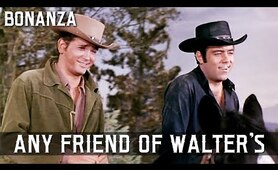 Bonanza - Any Friend of Walter's | Episode 126 | Full Western Series | Classic | English
