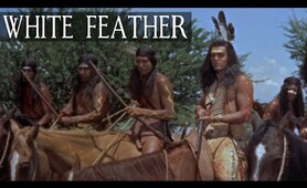 White Feather (Western Movie, Cowboys & Indians, Full Length, English) *free full westerns*