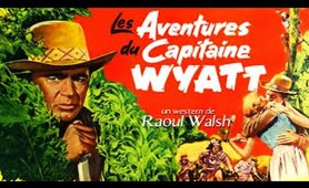 Les aventures du capitaine Wyatt - Film Complet en Français (Western) 1951 | Gary Cooper
