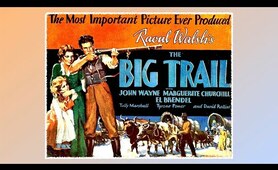 The Big Trail 1930 Western John Wayne First Leading Role
