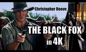 Christopher Reeve! THE BLACK FOX! Full 4K Western Movie!
