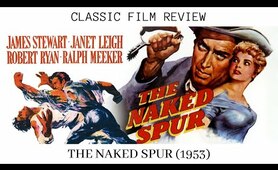 The Naked Spur Review (1953) Classic Film | Anthony Mann Western | James Stewart | Janet Leigh