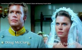 "I married Doug McClure in SHENANDOAH" James Stewart's Classic with Rosemary Forsyth on AWOW
